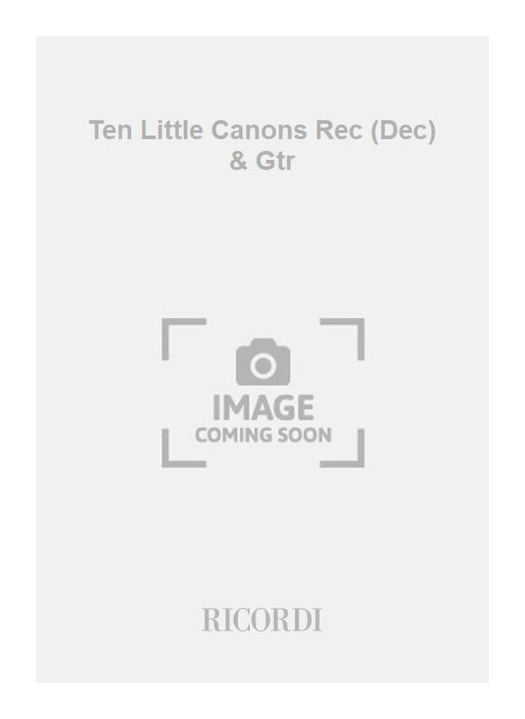 Ten Little Canons Rec (Dec) & Gtr
